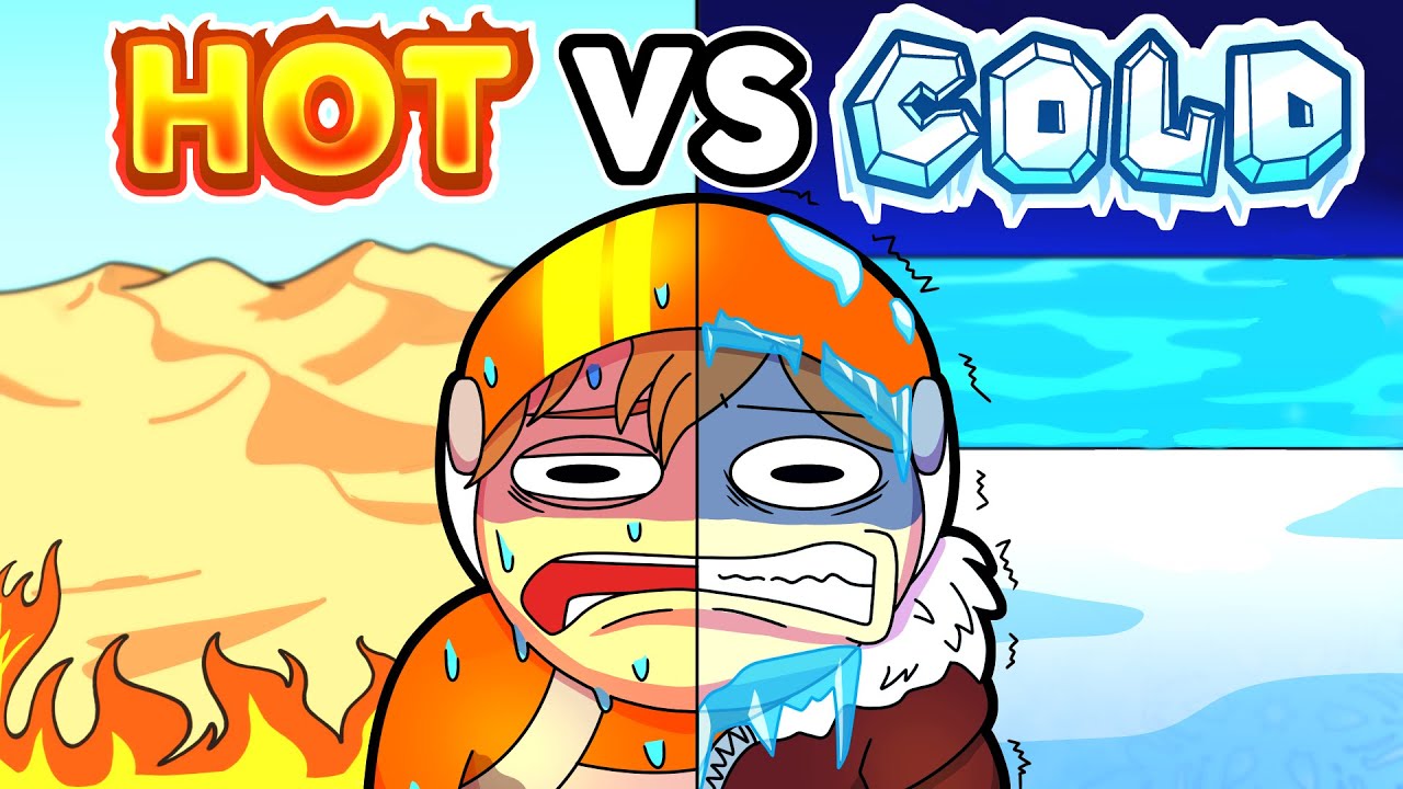 Hot vs cold