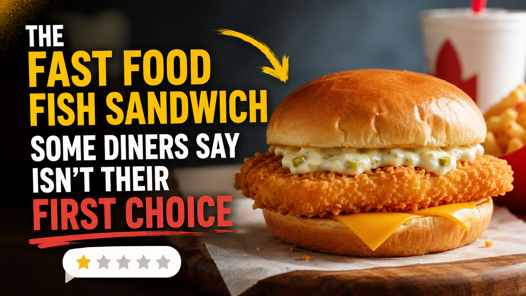 The fast food fish sandwich some diners say isn't their first choice