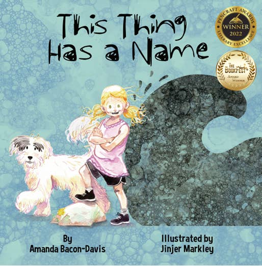 A young girl stands proudly next to a fluffy dog with a wave illustration in the background. The image is for the book "This Thing Has a Name."