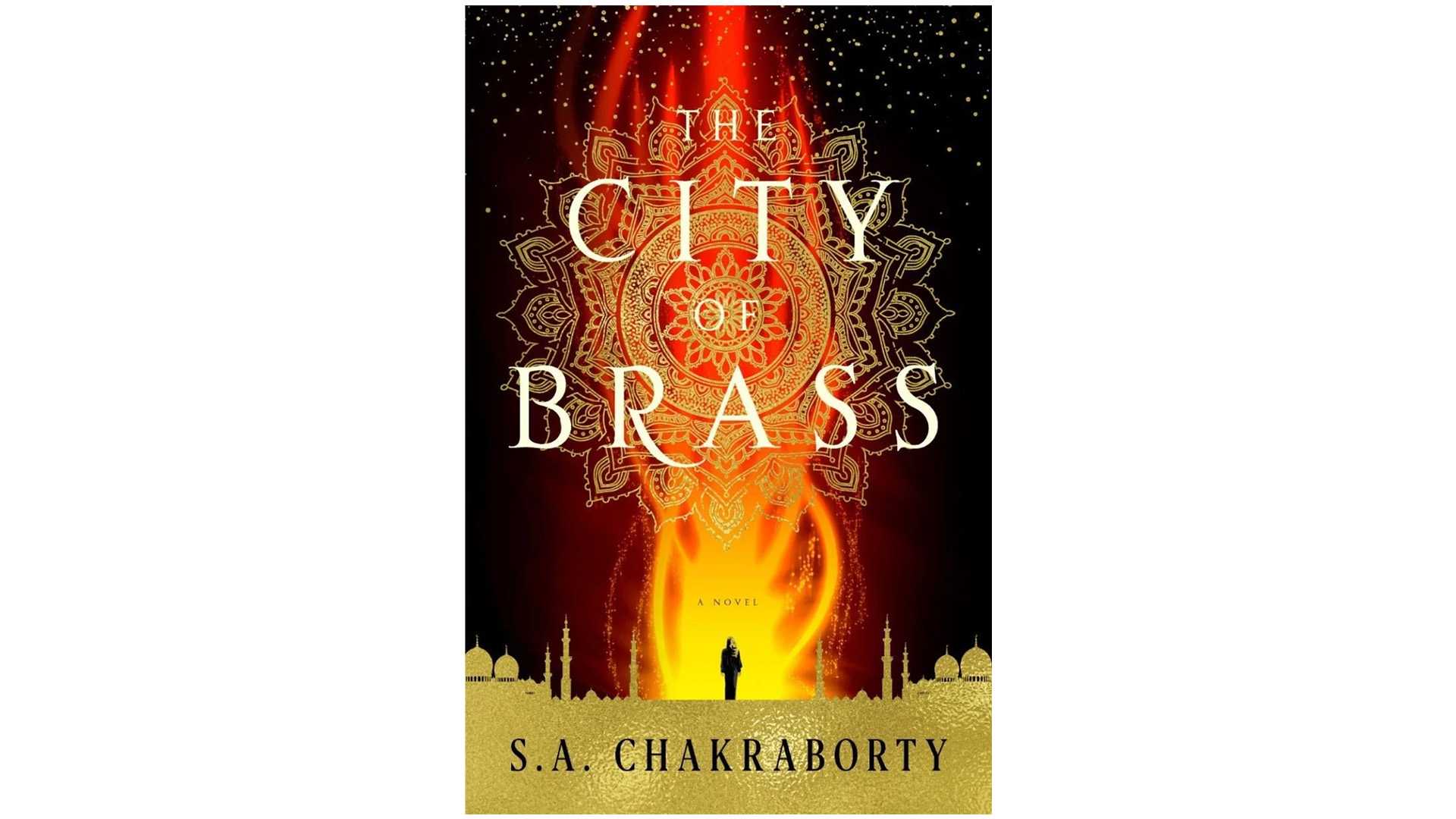 A book cover for S.A. Chakraborty's The City of Brass.
