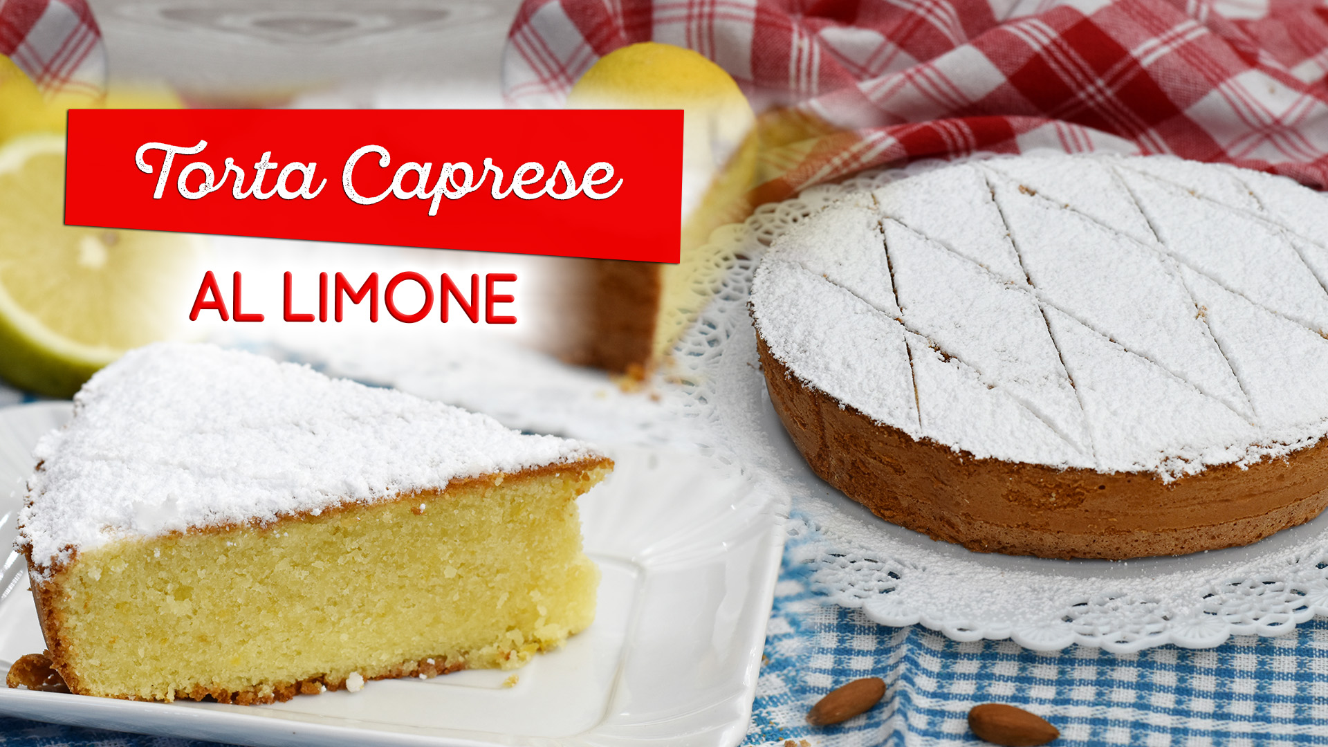Caprese al limone, il dolce dal sapore fresco che ti conquista subito