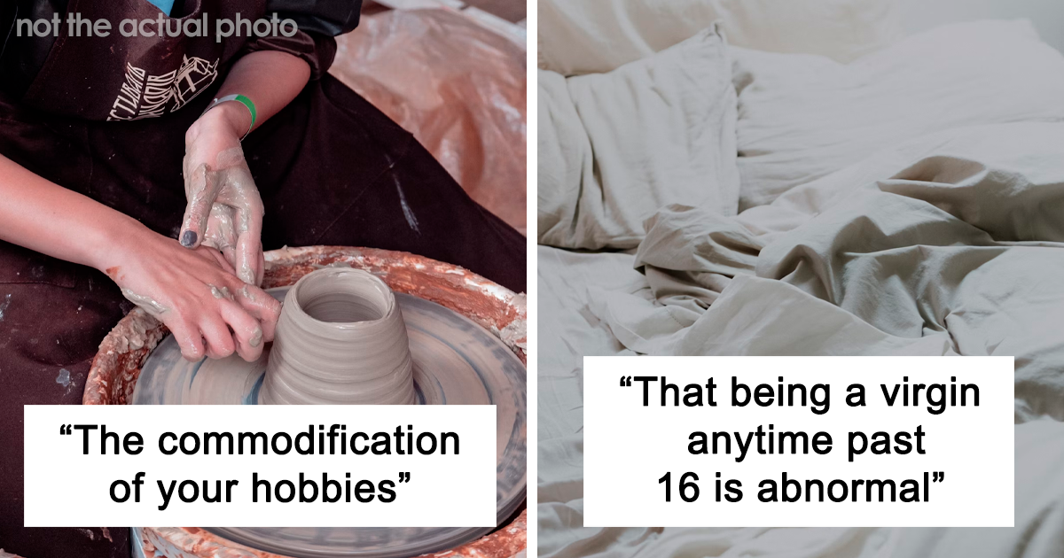 40 Things People Believe Society Should No Longer Treat As Normal