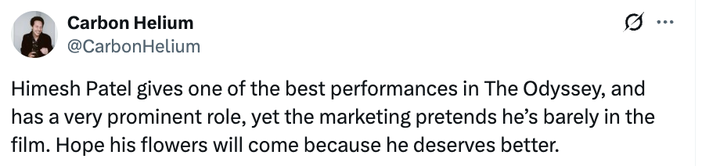 People Are Praising Himesh Patel In ‘The Odyssey’ Despite Him Not Being Heavily Promoted In The Film's Trailers