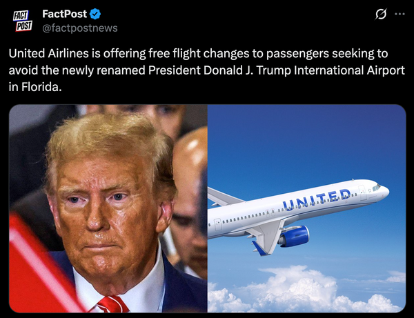 A screenshot shows an X post claiming United Airlines is offering free flight changes to people wanting to avoid President Donald J. Trump International Airport.