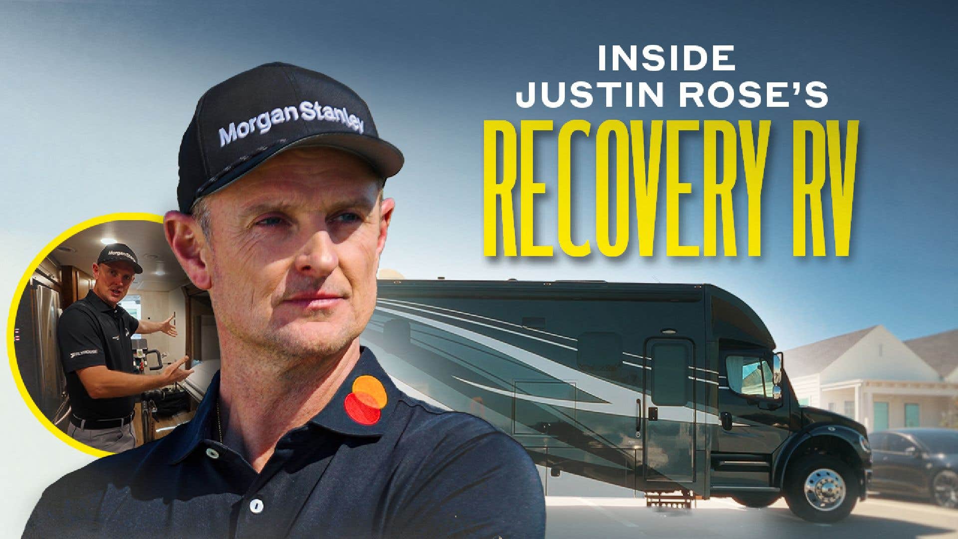 Justin Rose's secret weapon? His RV