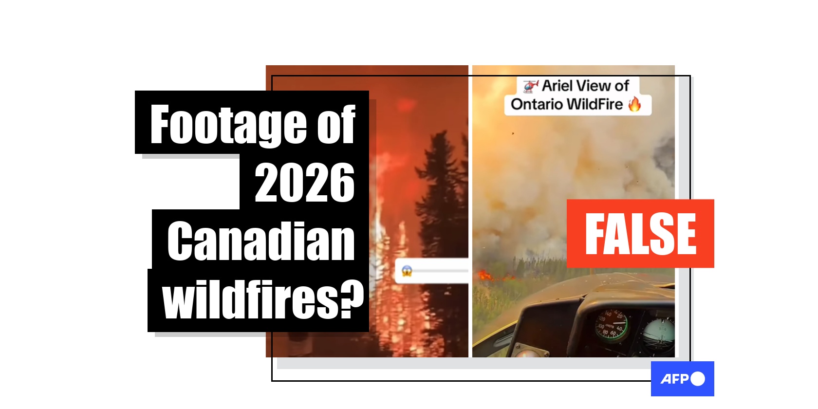 Outdated clips circulate as wildfires rage across Canada