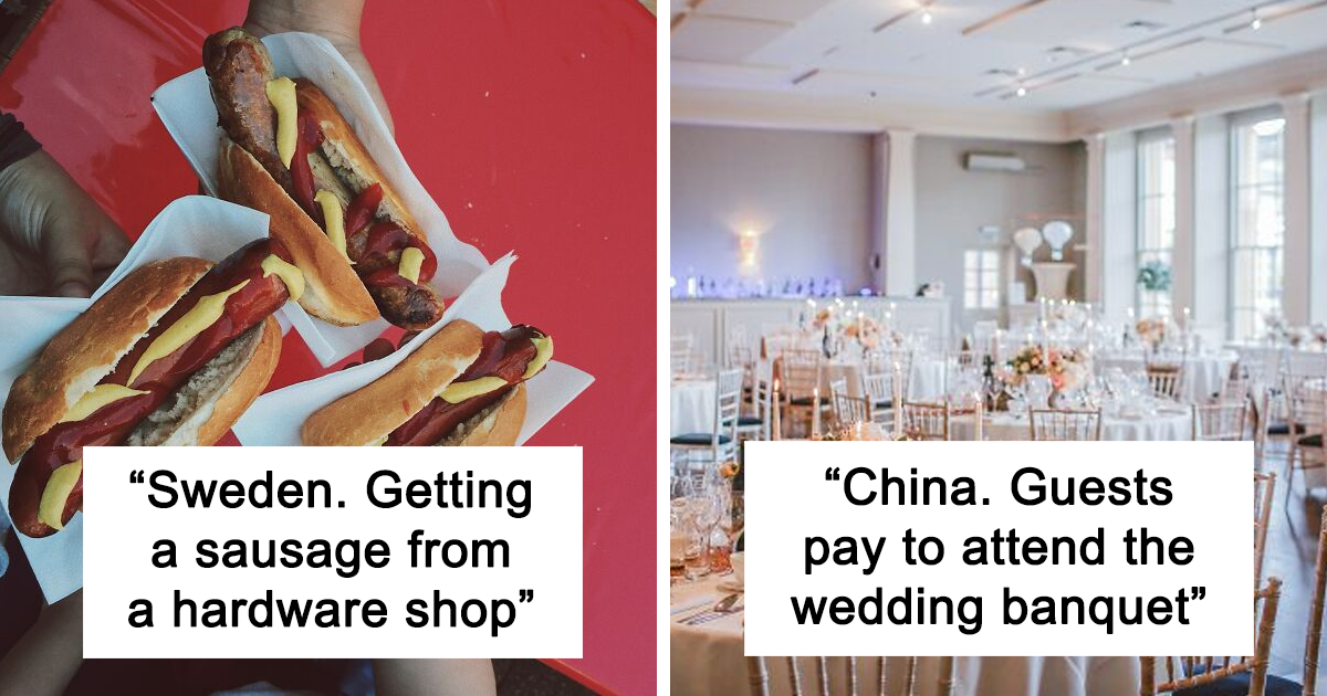 41 things that are completely normal in some cultures but considered weird elsewhere