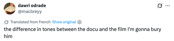 Tweet mentioning the difference in tones between a documentary and a film, with a humorous intent to "bury him."