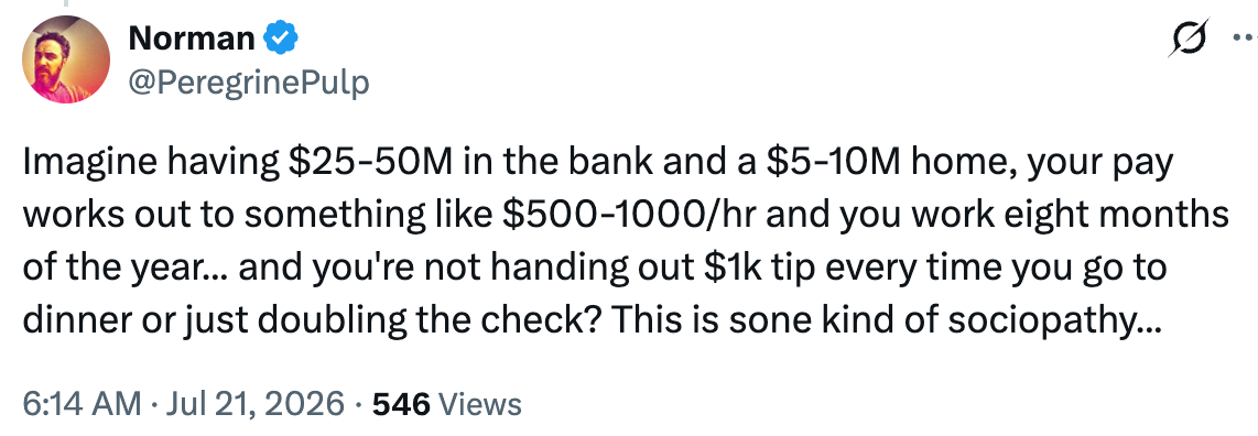 Tweet discussing wealth, home value, and tipping, questioning the behavior of not leaving large tips if financially able, terming it sociopathy