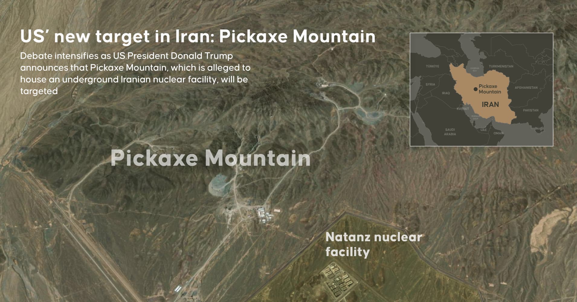 Debate intensifies as US President Donald Trump announces that Pickaxe Mountain, which is alleged to house an underground Iranian nuclear facility, will be targeted.