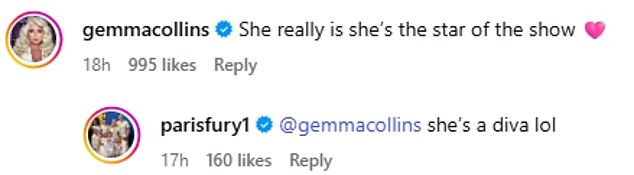 TOWIE icon Gemma Collins commented: 'She really is the star of the show', as Paris quipped: 'She's a diva lol'