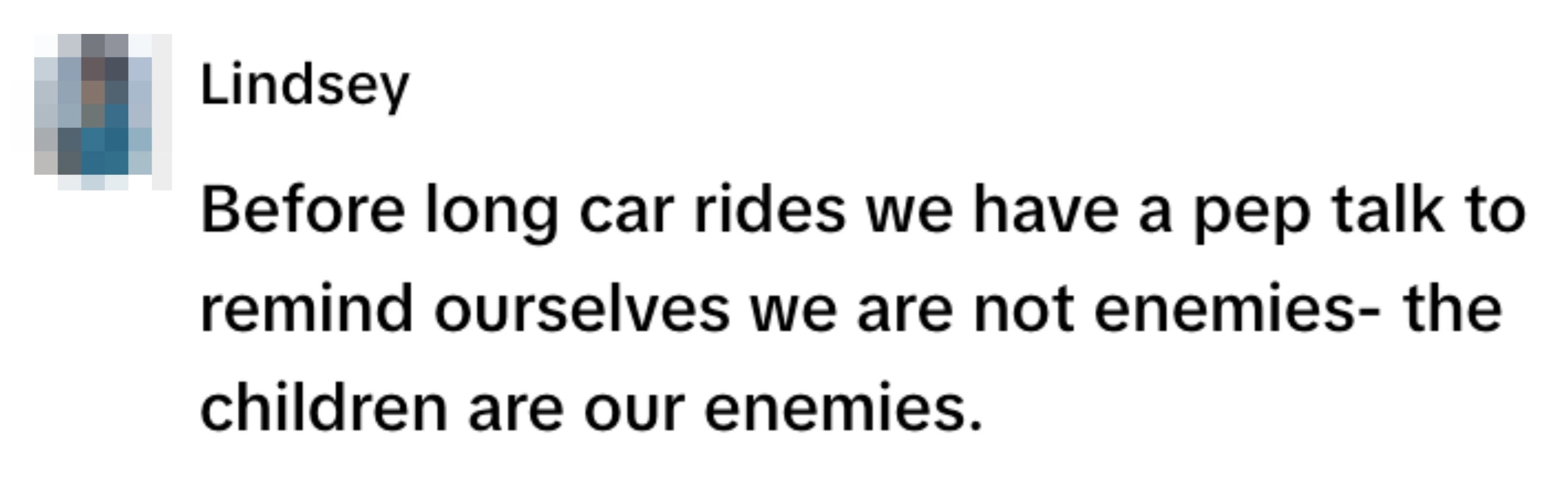 Text post humorously noting a pep talk before car rides to remind partners they’re not enemies, but rather the children are their common adversaries