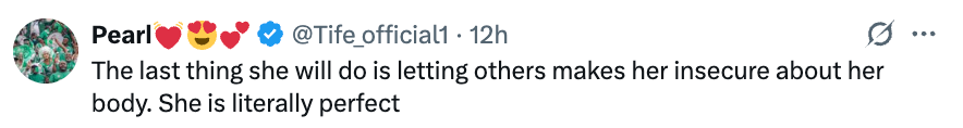 Tweet from Pearl: "The last thing she will do is letting others make her insecure about her body. She is literally perfect."