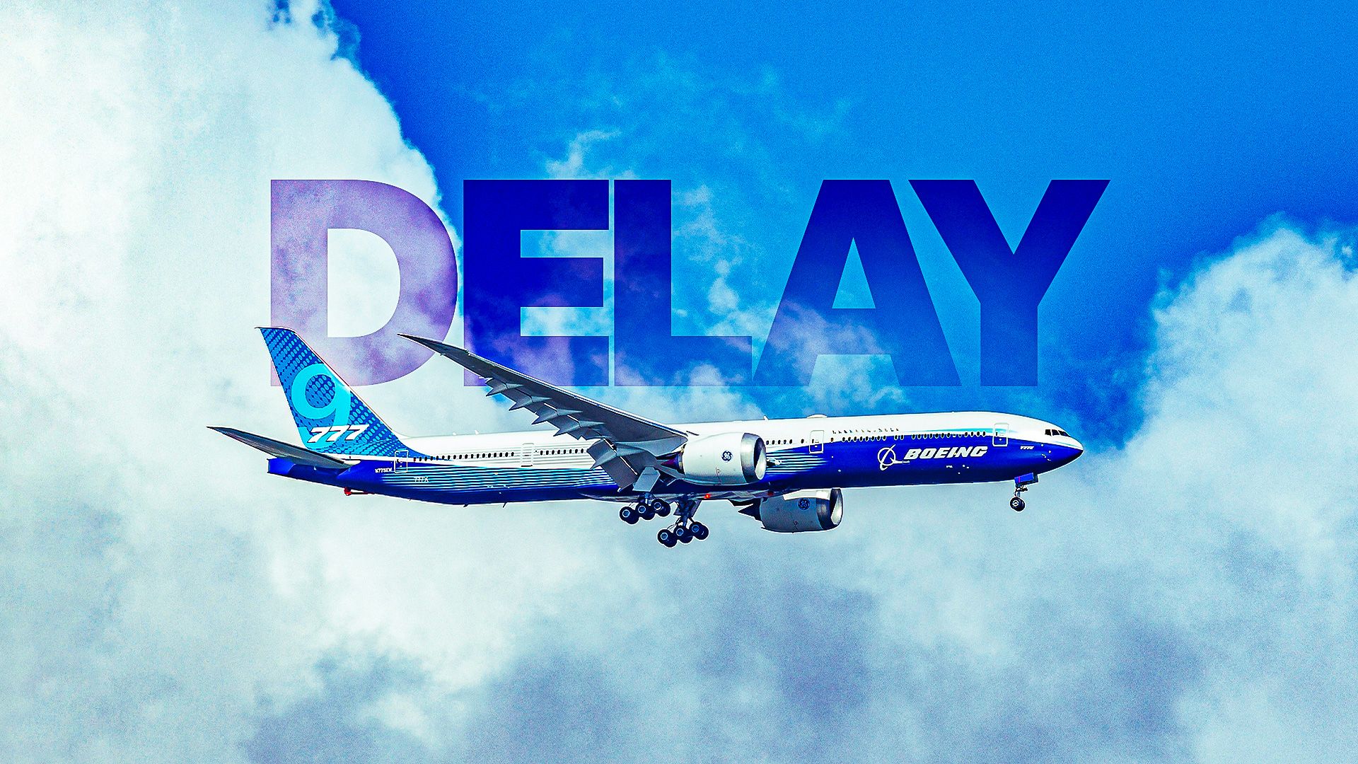 Why the Boeing 777X's delayed certification costs more than an entire Airbus A350 program