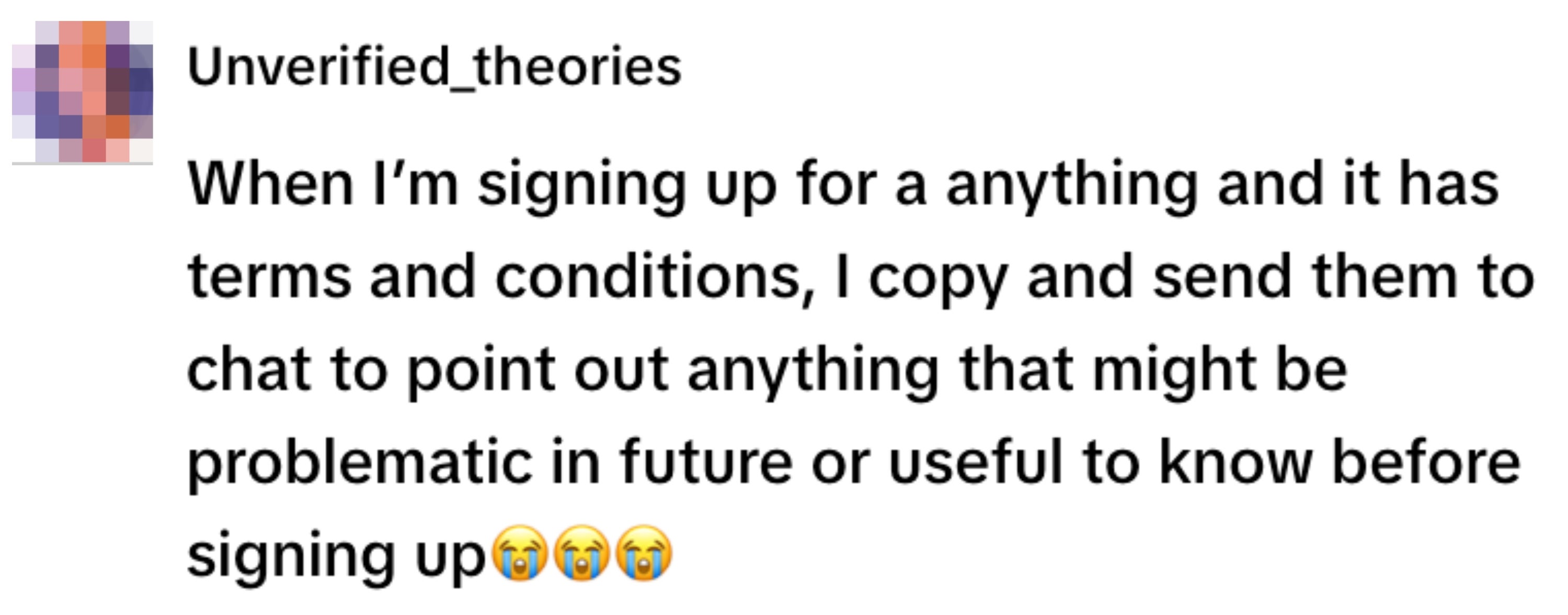Text post humorously describing copying terms and conditions to chat for future reference, followed by three crying emojis