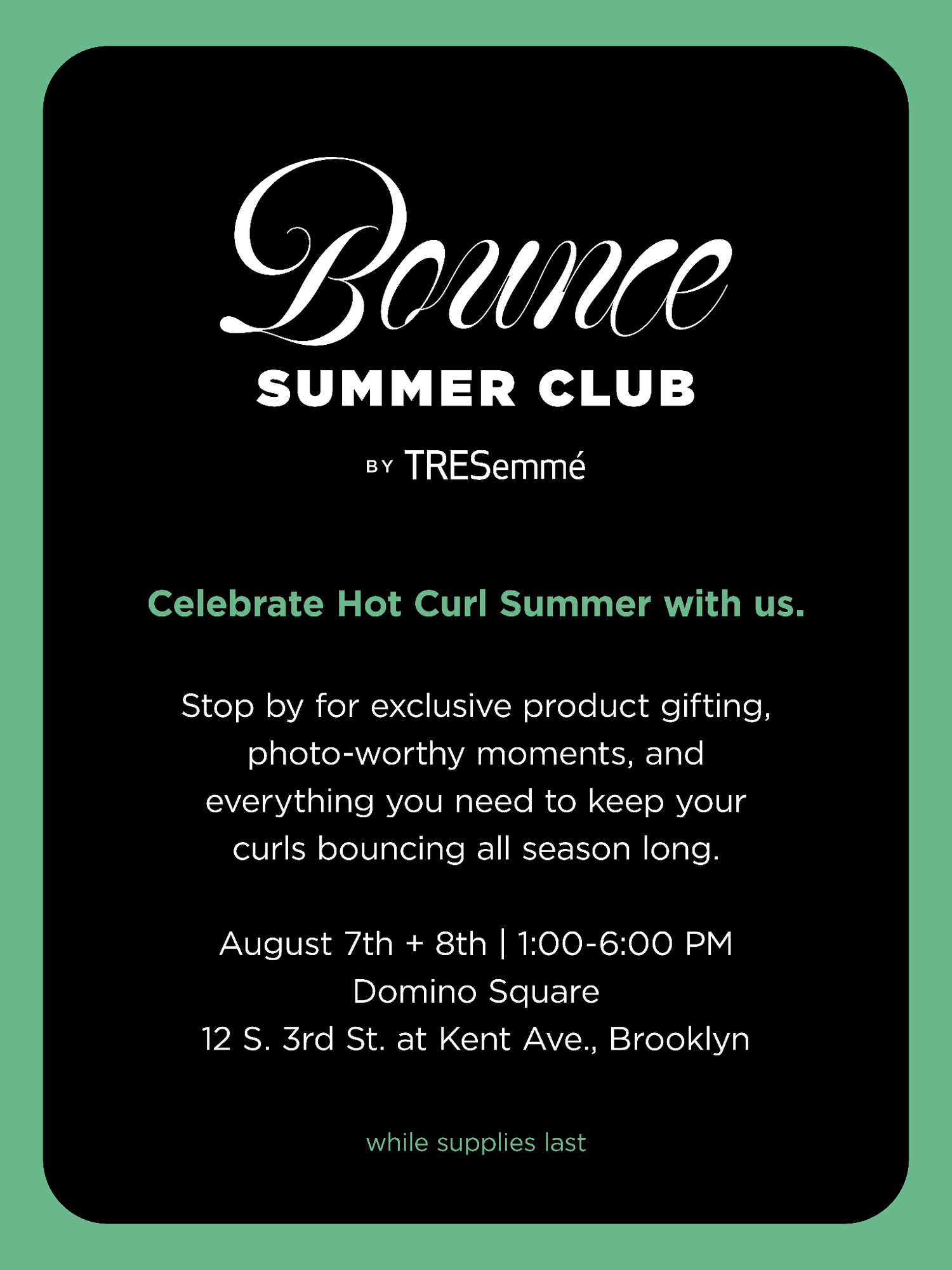 Tresemmé Bounce Summer Club, NYC