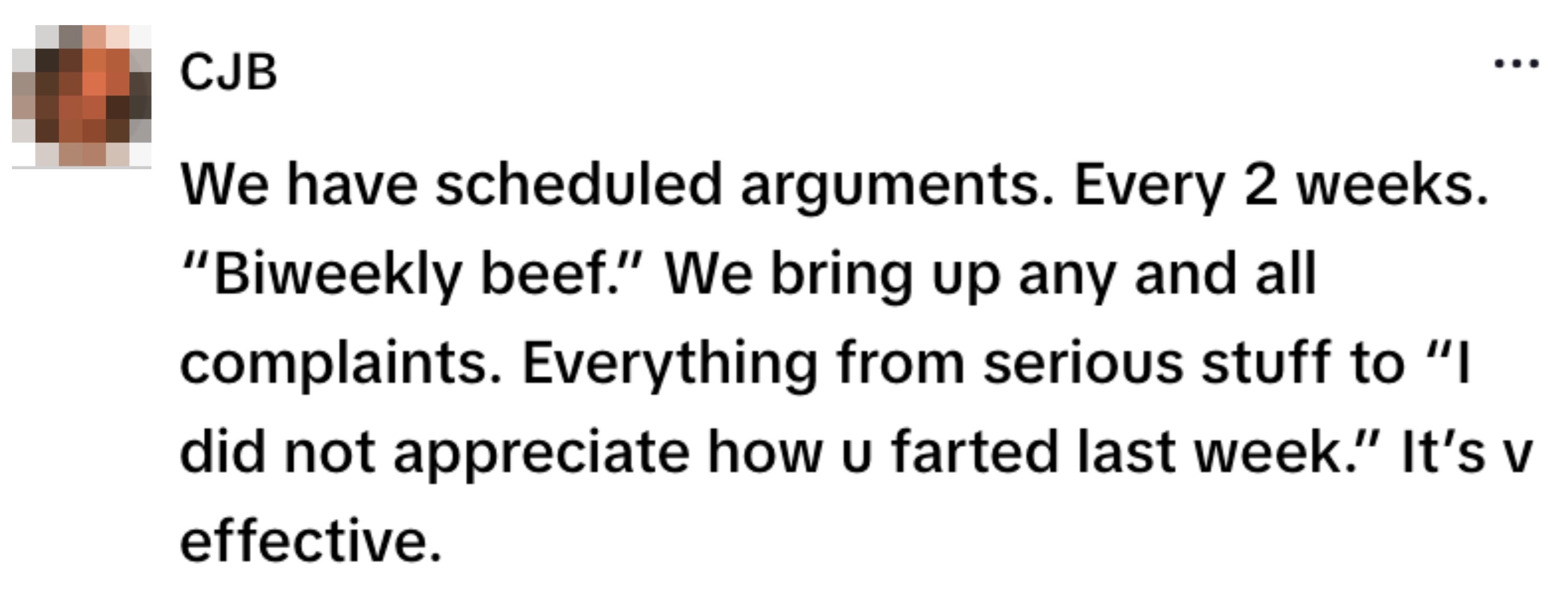 A humorous message about having scheduled, biweekly arguments to address complaints, from serious issues to trivial matters like flatulence