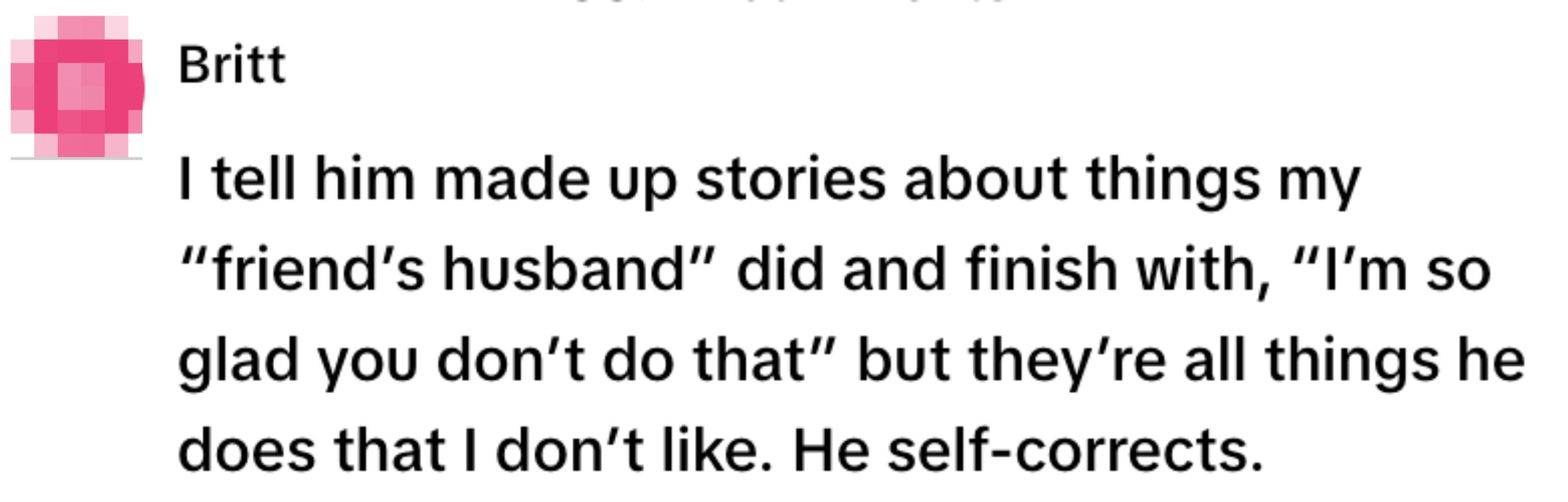 Text post about telling made-up stories of disliked actions to prompt self-correction in a partner