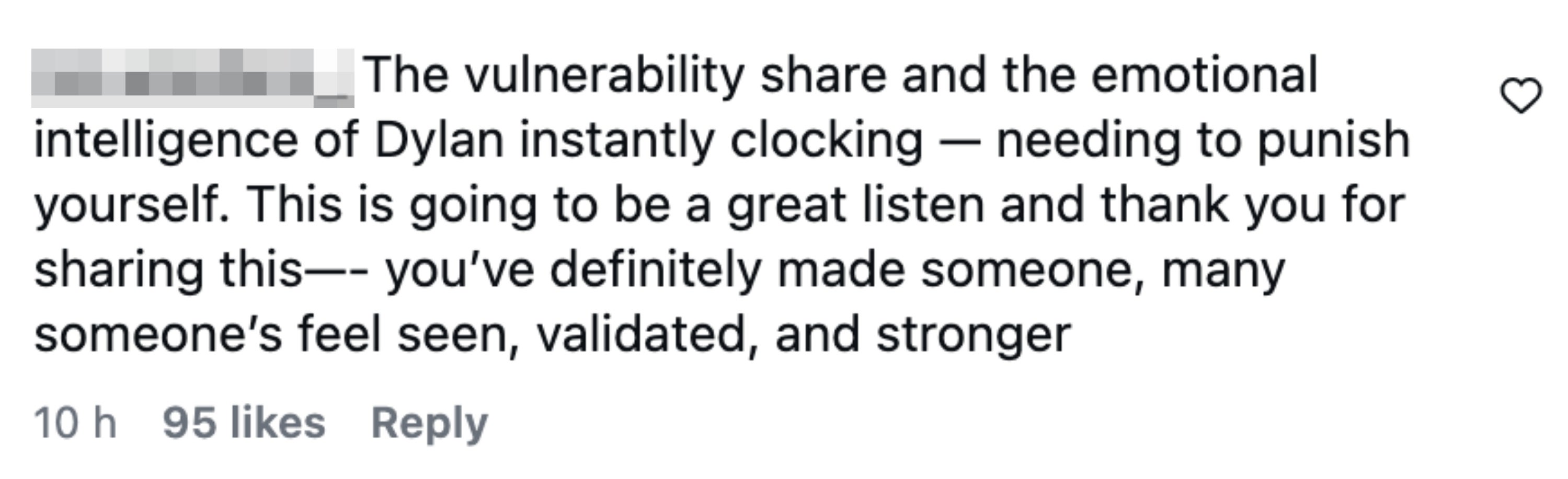 Comment praising Dylan for his emotional insights and for making KJ feel validated