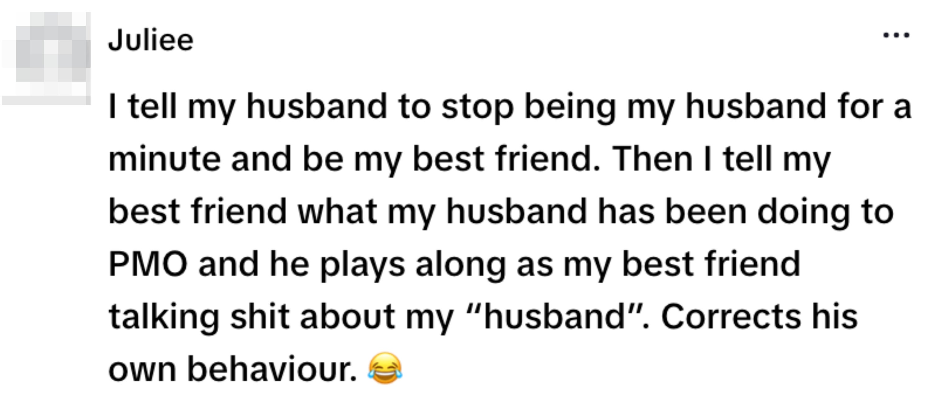 A social media post humorously describes a situation where one person plays different roles to call out a husband's behavior
