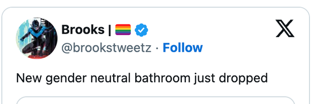 Tweet from @brookstweetz: "New gender neutral bathroom just dropped" with an image of a superhero character