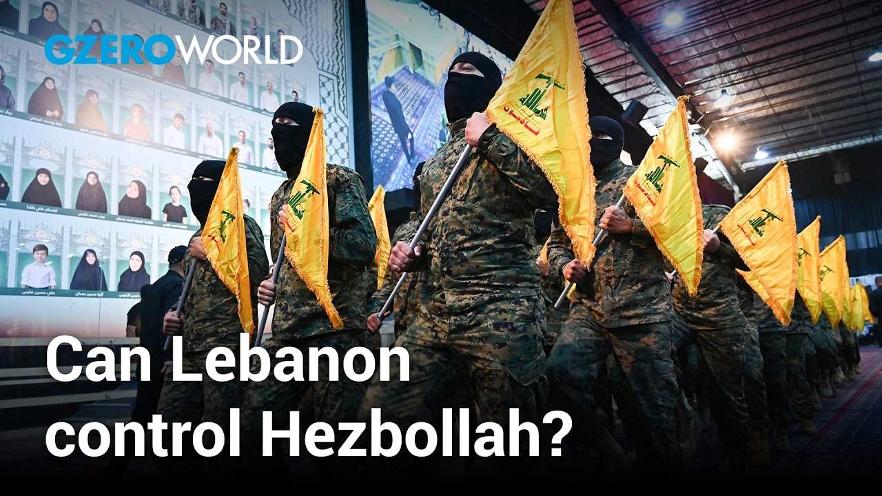 Can Hezbollah really be disarmed? | GZERO World