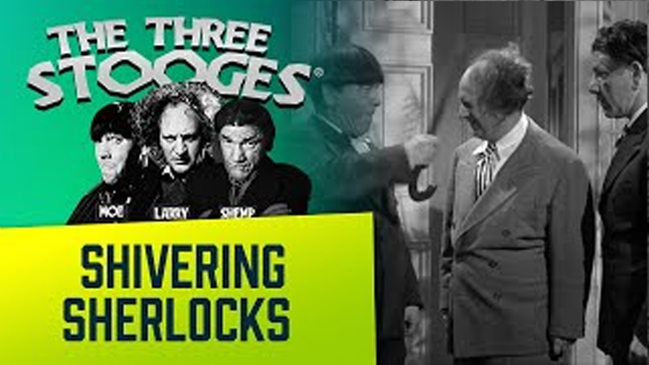 Three Stooges - Shivering Sherlocks - Ep. 104