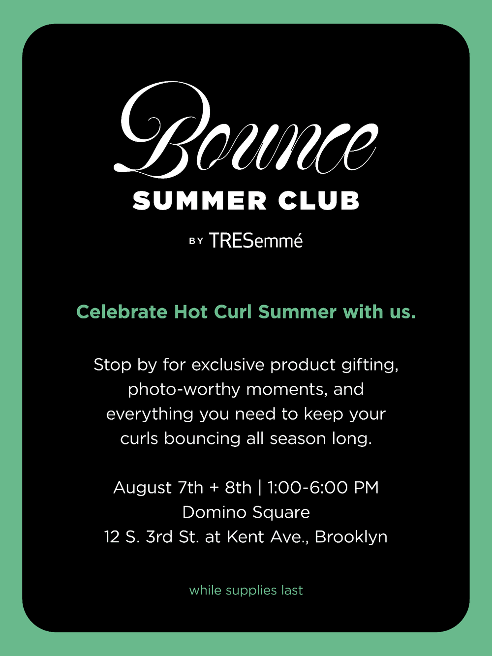 TRESEMMÉ BOUNCE SUMMER CLUB, NYC