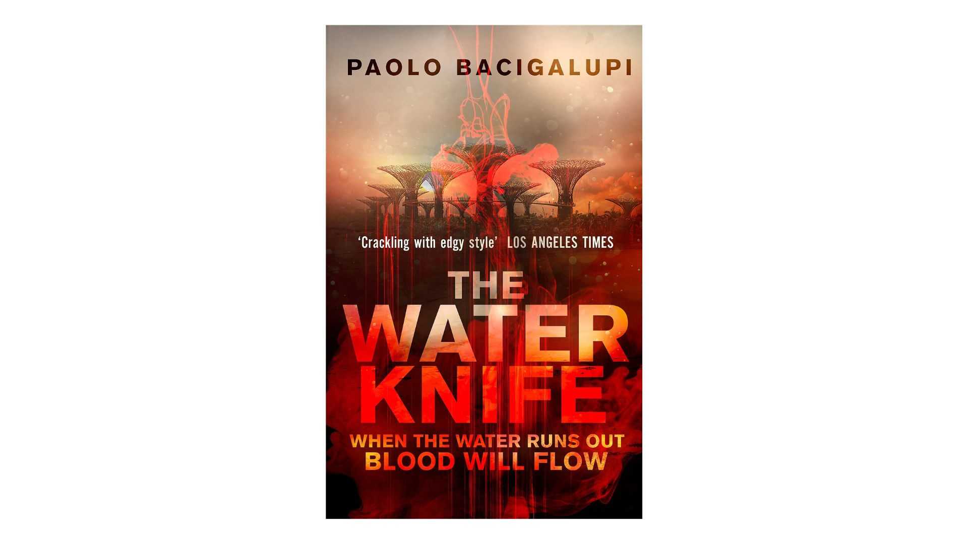 The Water Knife by Paolo Bacigalupi book cover on a white background