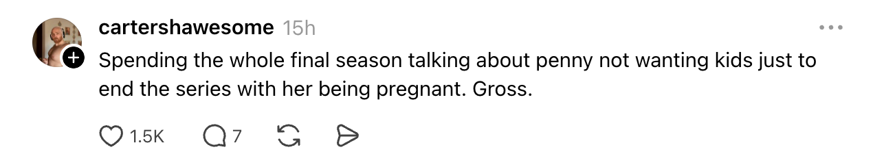 Comment criticizing a show's decision to end with a character's pregnancy after a storyline opposing it; contains like and reply icons