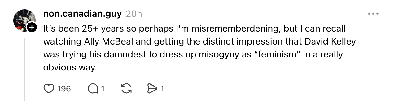 Online discussion about "Ally McBeal," expressing opinions that the show attempted to disguise misogyny as feminism