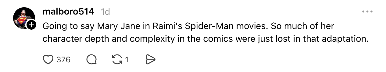 Comment about Mary Jane's portrayal in Raimi’s Spider-Man films missing character depth and complexity from comics