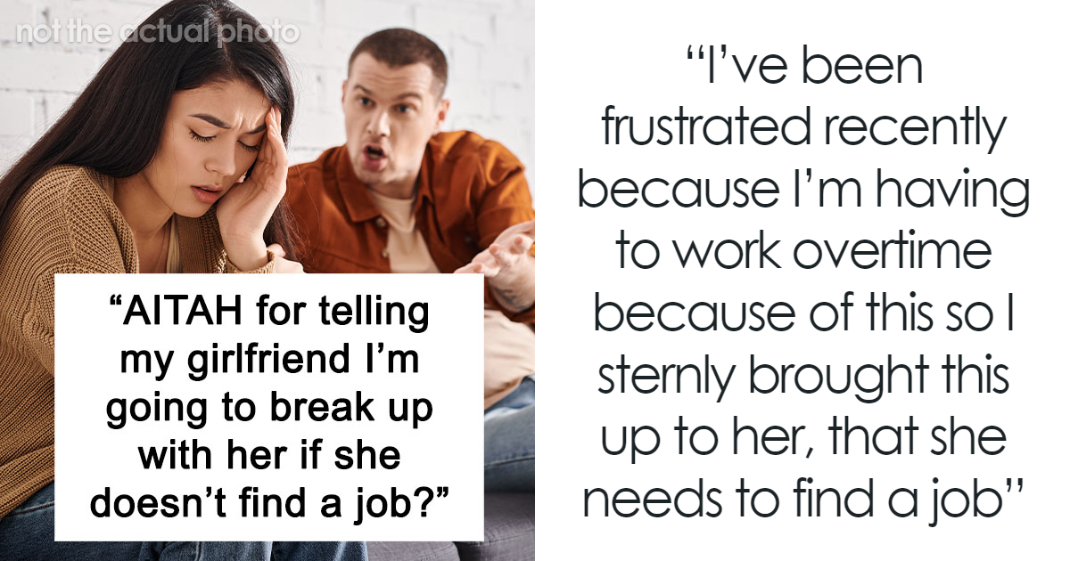 She is insane: Man gives “stay-at-home GF” an ultimatum after being told to get a second job