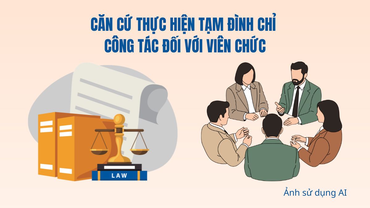 Căn cứ thực hiện tạm đình chỉ công tác đối với viên chức