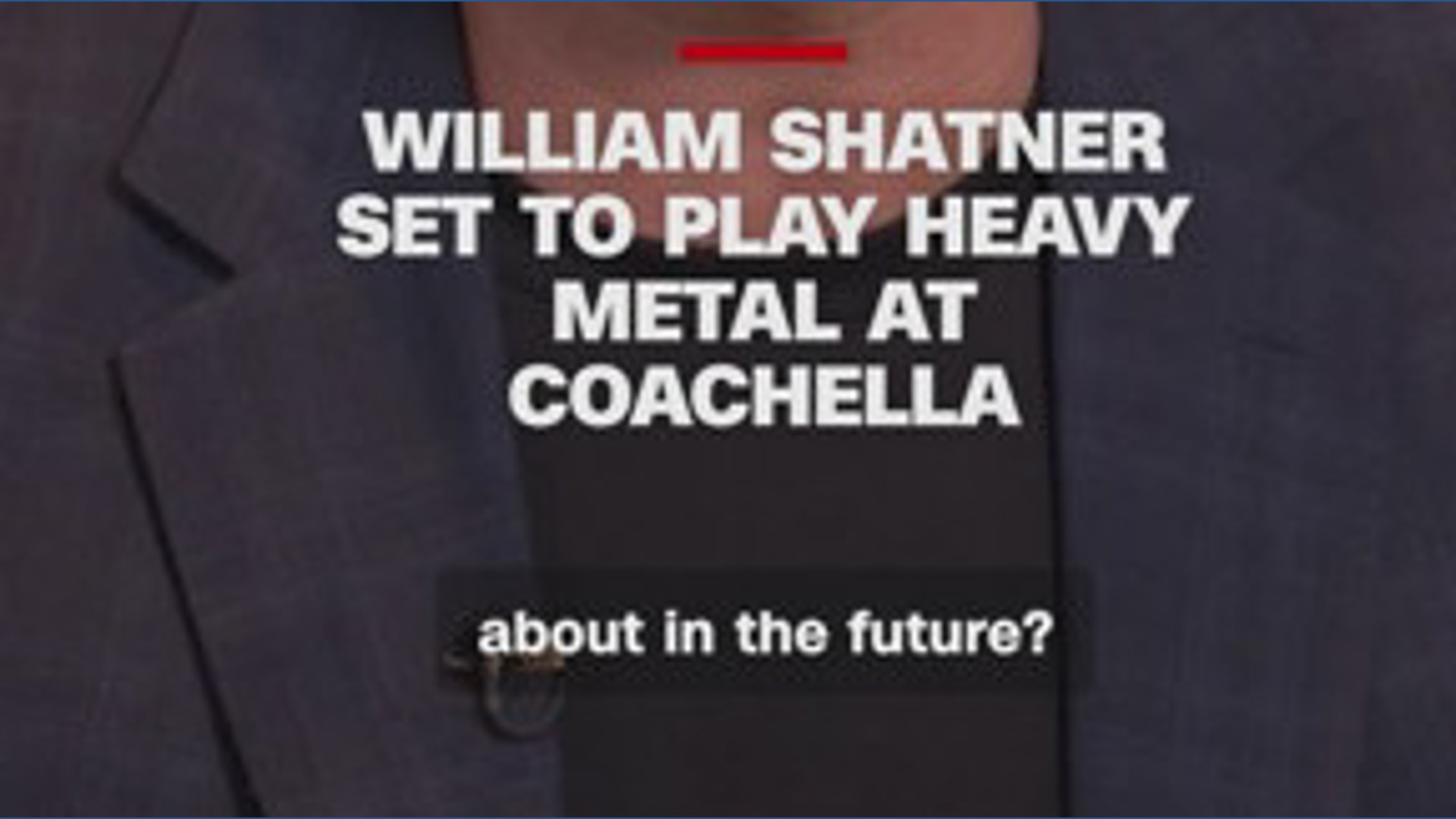 Shatner to play heavy metal at Coachella