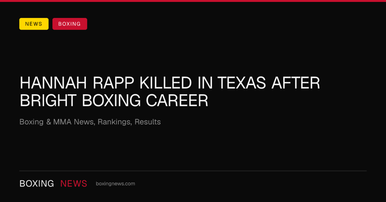 Hannah Rapp killed in Texas after bright boxing career