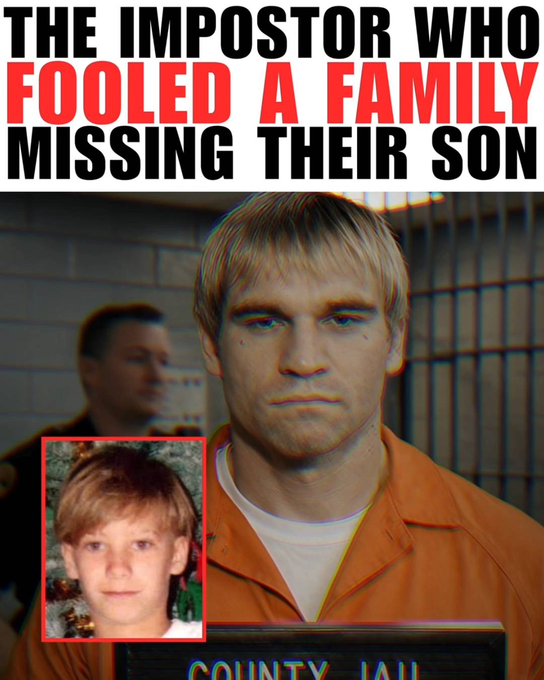 The chilling impostor who convinced a grieving family he was their long ...
