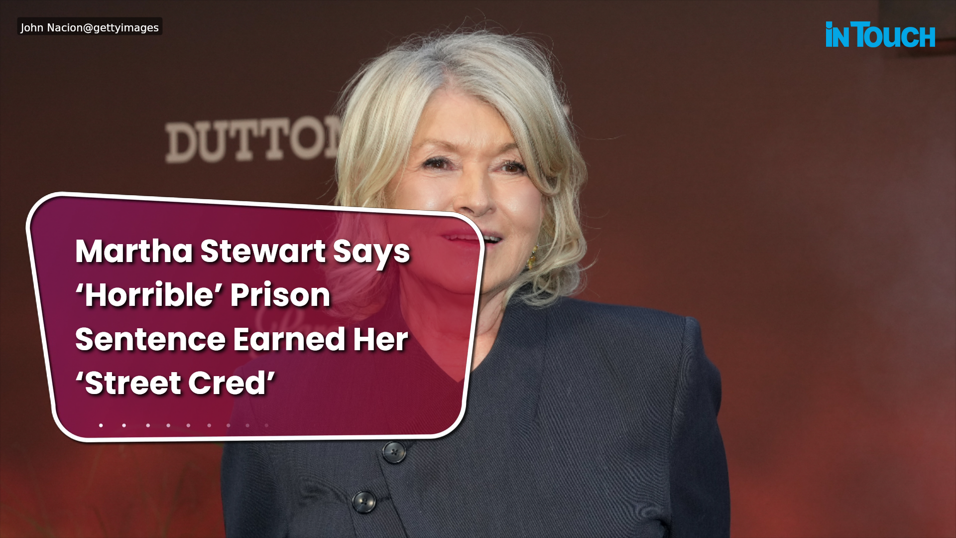 Martha Stewart says 'horrible' prison sentence earned her 'street cred'