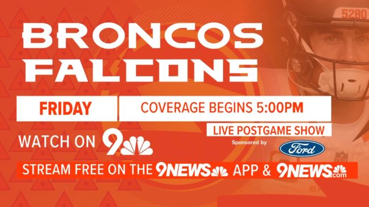 Watch live: Broncos vs. Falcons on 9NEWS