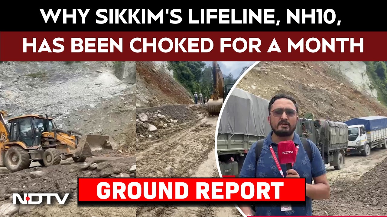 Sikkim landslides | Why Sikkim's lifeline NH10 is choked for a month