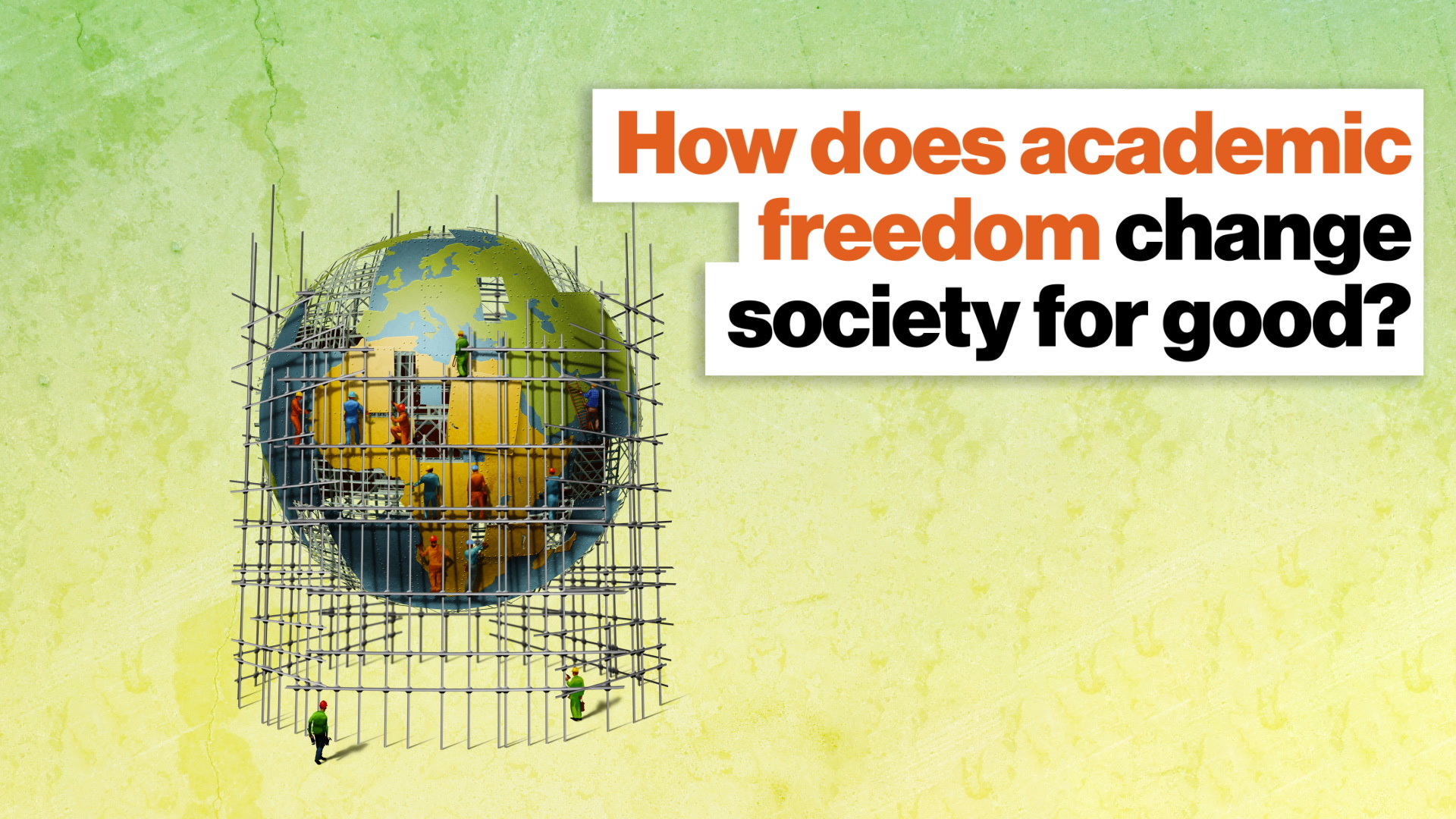 How does academic freedom change society for good?