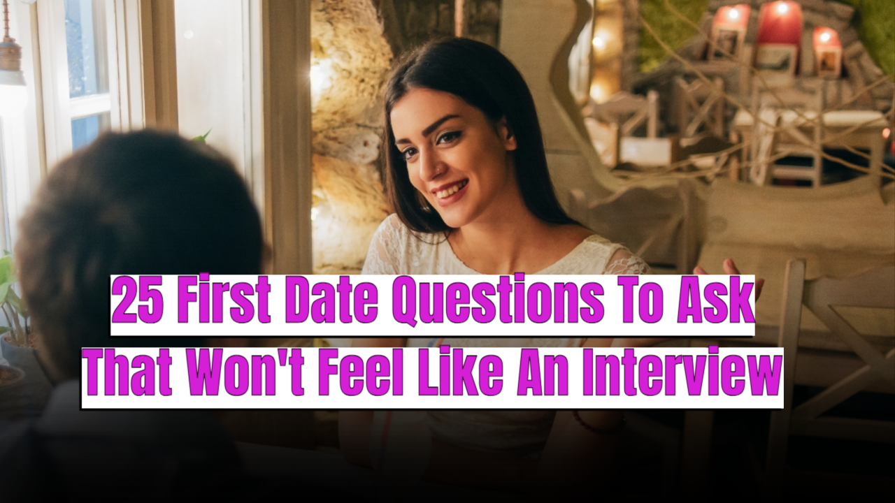 25 first date questions to ask that won't feel like an interview
