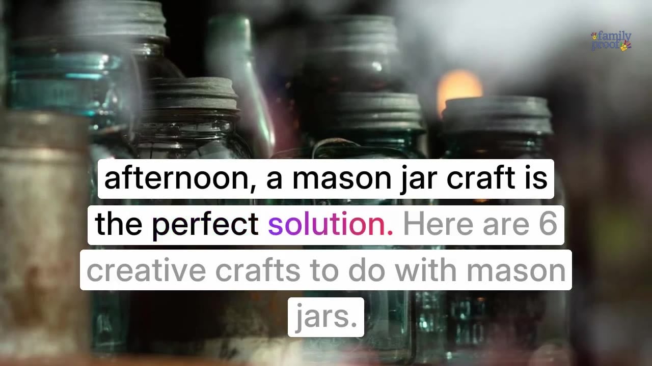 6 creative crafts you can make with mason jars