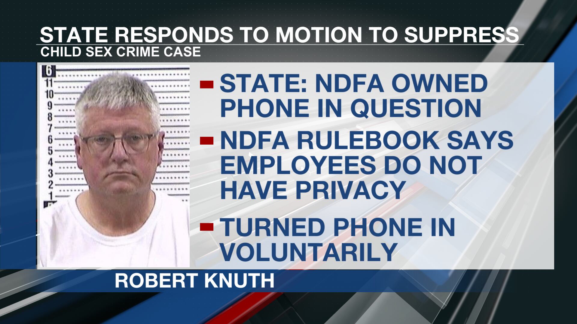 State: Knuth’s motion to suppress phone in criminal case 'legally unsound'