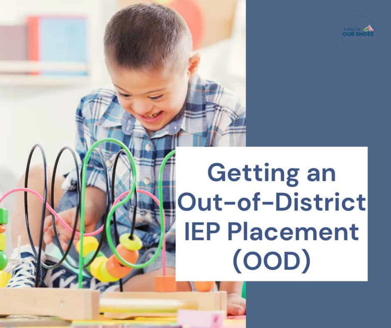 How to get an out-of-district placement (IEP and special education)