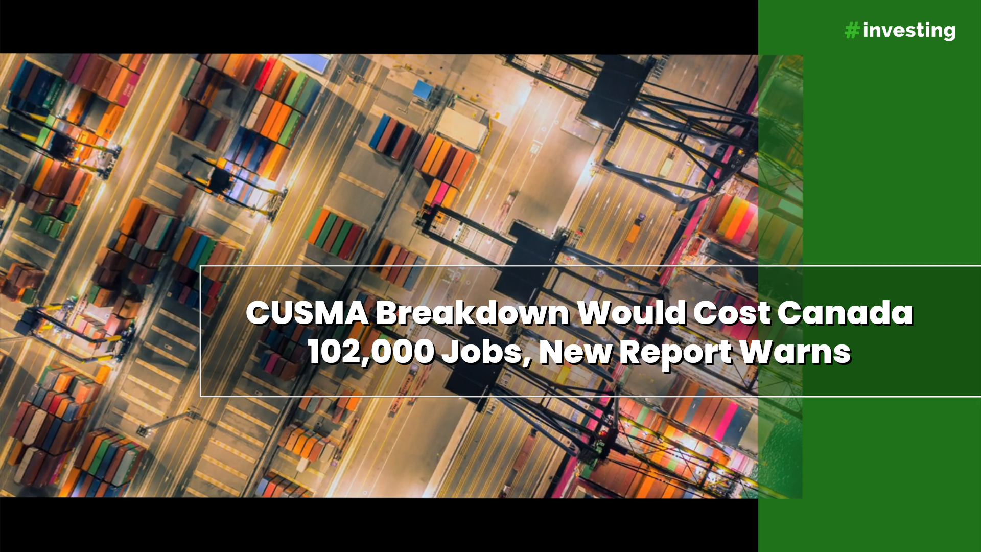 CUSMA breakdown would cost Canada 102,000 jobs, new report warns