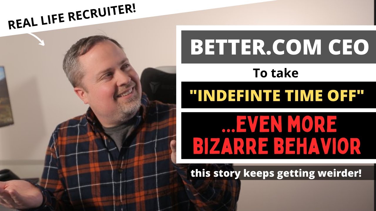 Better.com CEO Vishal Garg takes indefinite leave! - More CEO bizarre ...