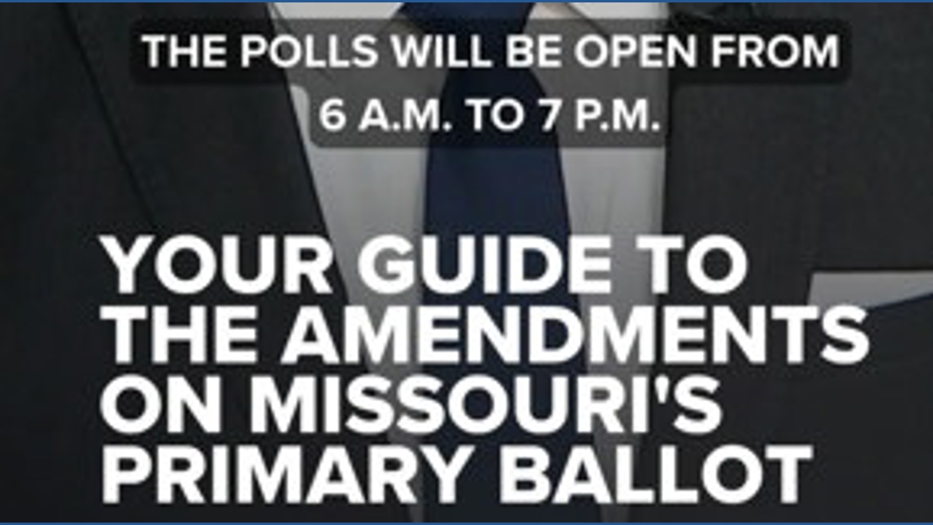 Your guide to the amendments on Missouri's primary ballot
