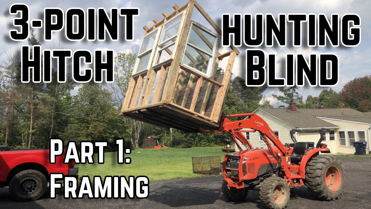 Building a 3 point hitch hunting blind