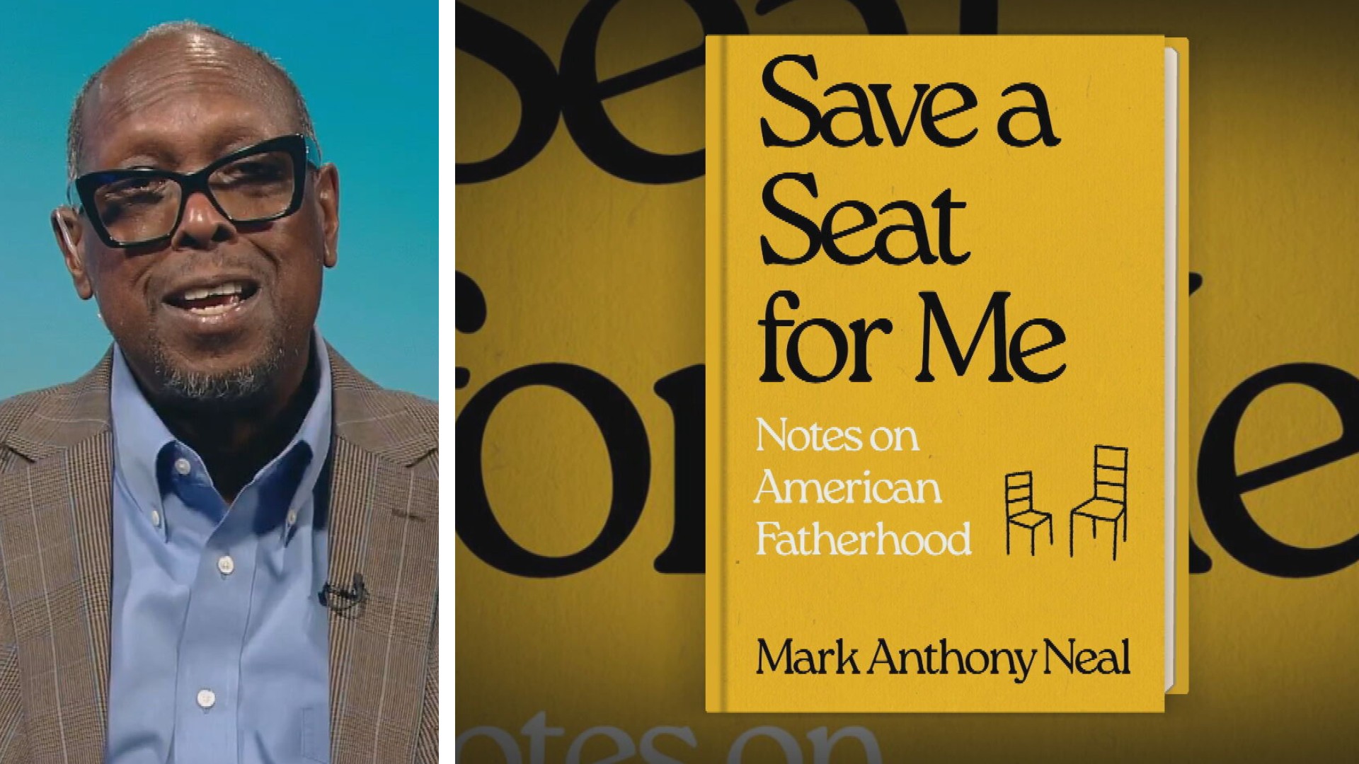 'Save a Seat for Me: Notes on American Fatherhood': Mark Anthony Neal ...